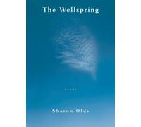 Sharon Olds The Wellspring (Tascabile)