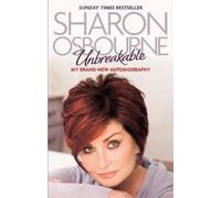 Sharon Osbourne Unbreakable (Tascabile)