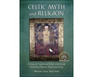 Sharon Paice MacLeod Celtic Myth and Religion (Tascabile)