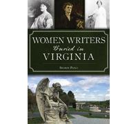 Sharon Pajka Women Writers Buried in Virginia (Tascabile) American Heritage
