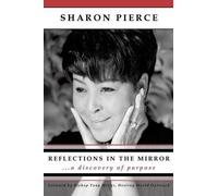 Sharon Pierce Reflections in the Mirror (Tascabile)