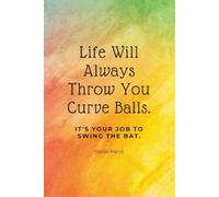 Sharon Purtill Life Will Always Throw You Curve Balls (Tascabile)