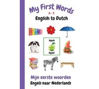 Sharon Purtill My First Words A - Z English to Dutch (Tascabile)