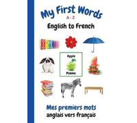 Sharon Purtill My First Words A - Z English to French (Tascabile)