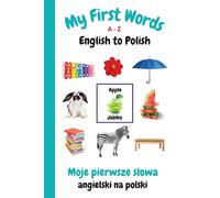 Sharon Purtill My First Words A - Z English to Polish: Bilingual Lea (Tascabile)