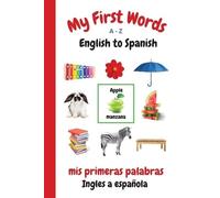 Sharon Purtill My First Words A - Z English to Spanish (Tascabile)