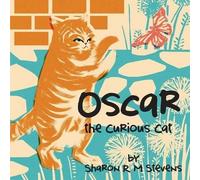 Sharon R M Stevens Oscar the Curious Cat (Tascabile)