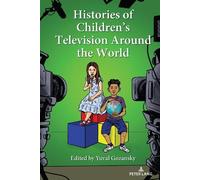 Sharon R. Mazza Histories of Children’s Television Around the (Copertina rigida)