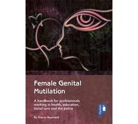 Sharon Raymond Female Genital Mutilation (Tascabile)