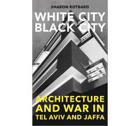 Sharon Rotbard White City, Black City (Tascabile)