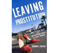 Sharon S. Oselin Leaving Prostitution (Copertina rigida)