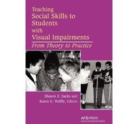 Sharon Sacks Teaching Social Skills to Students with Visual Impairme (Tascabile)
