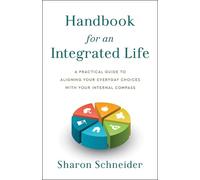 Sharon Schneider Handbook for an Integrated Life (Copertina rigida)