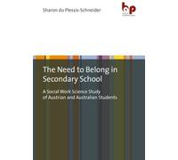 Sharon Schneider The Need to Belong in Secondary School (Tascabile)
