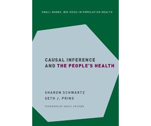 Sharon Schwartz Seth J. Causal Inference and the People's H (Copertina rigida)