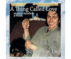 Sharon Shannon - Una cosa chiamata amore, Canzoni per Leo