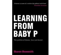 Sharon Shoesmith Learning from Baby P (Tascabile)
