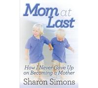 Sharon Simons Mom at Last (Tascabile)