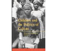 Sharon Stephens Children and the Politics of Culture (Tascabile)