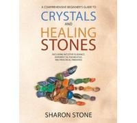 Sharon Stone Crystals and Healing Stones (Tascabile)