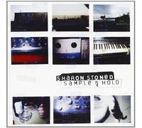 Sharon Stoned - Sample Hold