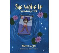 Sharon Swyer She Woke Up: Remembering Truth (Tascabile)