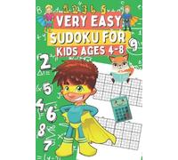 Sharon Thane Very Easy Suoku for Kids Ages 4-8 (Tascabile)