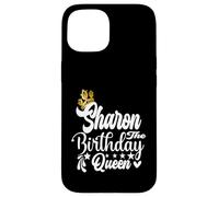 Sharon The Birthday Queen Happy Birthday Shirt per le donne Custodia per iPhone 15