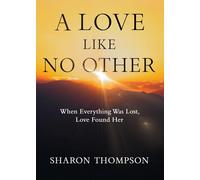 Sharon Thompson A Love Like No Other (Tascabile)