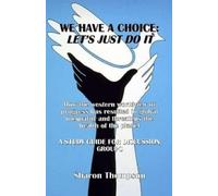 Sharon Thompson We Have a Choice (Tascabile)