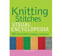 Sharon Turner Knitting Stitches VISUAL Encyclopedia (Copertina rigida)