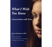 Sharon Weingarten What I Wish You Knew Conversations (Tascabile)
