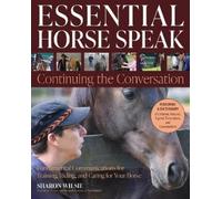 Sharon Wilsie Essential Horse Speak: Continuing the Conversation (Tascabile)