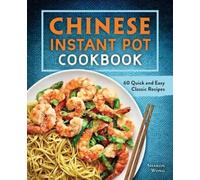 Sharon Wong Chinese Instant Pot Cookbook (Tascabile)