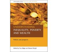 Sharon Wright Understanding inequality, poverty and wealth (Tascabile)