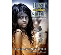 Sharon Zaffares Just Another Slice-A Foster Care Story Based (Copertina rigida)