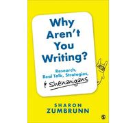 Sharon Zumbrunn Why Aren’t You Writing? (Tascabile)