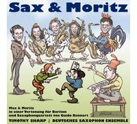 Sharp/Deutsches Guido Rennert: Sax and Moritz - Max & Moritz for Baritone & (CD)