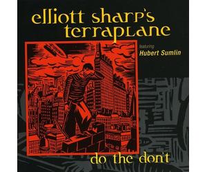 Sharp Elliot / Terraplane - Do The Don't - Cd