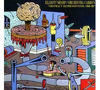 Sharp, Elliott - Abstract Reprssionism