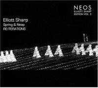 Sharp, Elliott - Spring & Neap: Re: Iterations 5
