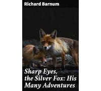 Sharp Eyes, the Silver Fox