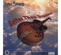 Sharp,John - Better Than Dreams