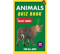 Sharp Minds Learning Animals Quiz Book for Sharp Minds (Tascabile)