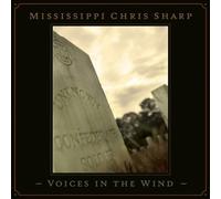Sharp, Mississippi Chris - Voice In The Wind