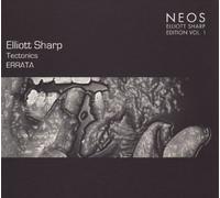 Sharp, Elliott - Vol. 1-Tectronics Errata