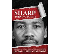 Sharp Turning Points Memoirs Of A Zapu-Zpra Intelligence Officer