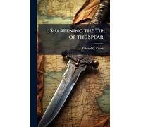 Sharpening the Tip of the Spear