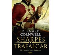 Bernard Cornwell J Sharpes Trafalgar: Historischer Roman. (Sharpe-S (Tascabile)