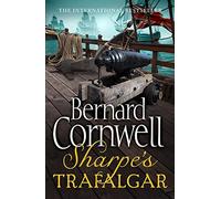 Sharpe's Trafalgar: The Battle of Trafalgar, 21 October 1805 [Lingua inglese]: Book 4